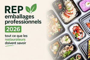 REP emballages professionnels 2026 pour les restaurateurs avec plats en contenants alimentaires